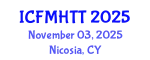 International Conference on Fluid Mechanics, Heat Transfer and Thermodynamics (ICFMHTT) November 03, 2025 - Nicosia, Cyprus