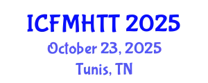 International Conference on Fluid Mechanics, Heat Transfer and Thermodynamics (ICFMHTT) October 23, 2025 - Tunis, Tunisia