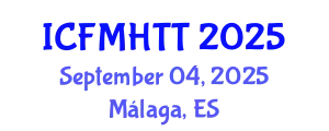 International Conference on Fluid Mechanics, Heat Transfer and Thermodynamics (ICFMHTT) September 04, 2025 - Málaga, Spain