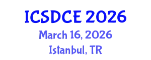 International Conference on Sustainable Design and Construction Engineering (ICSDCE) March 16, 2026 - Istanbul, Turkey