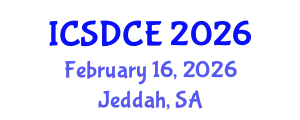 International Conference on Sustainable Design and Construction Engineering (ICSDCE) February 16, 2026 - Jeddah, Saudi Arabia