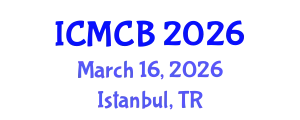 International Conference on Mathematical and Computational Biology (ICMCB) March 16, 2026 - Istanbul, Turkey
