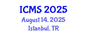 International Conference on Modeling and Simulation (ICMS) August 14, 2025 - Istanbul, Turkey