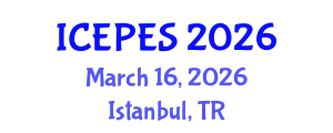 International Conference on Electrical Power and Energy Systems (ICEPES) March 16, 2026 - Istanbul, Turkey