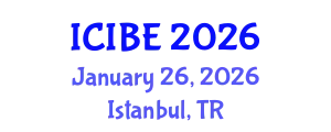 International Conference on Industrial and Business Engineering (ICIBE) January 26, 2026 - Istanbul, Turkey