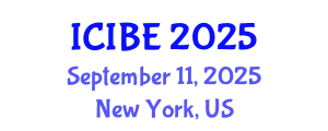 International Conference on Industrial and Business Engineering (ICIBE) September 11, 2025 - New York, United States