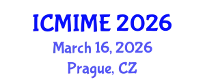 International Conference on Mechanical, Industrial, and Manufacturing Engineering (ICMIME) March 16, 2026 - Prague, Czechia