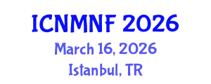 International Conference on Nuclear Materials and Nuclear Fuels (ICNMNF) March 16, 2026 - Istanbul, Turkey
