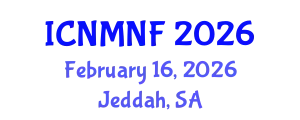 International Conference on Nuclear Materials and Nuclear Fuels (ICNMNF) February 16, 2026 - Jeddah, Saudi Arabia