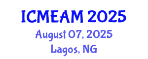International Conference on Mechanical Engineering and Applied Mechanics (ICMEAM) August 07, 2025 - Lagos, Nigeria