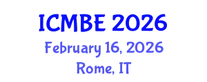 International Conference on Medical and Biomedical Engineering (ICMBE) February 16, 2026 - Rome, Italy