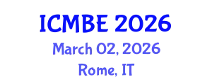 International Conference on Medical and Biomedical Engineering (ICMBE) March 02, 2026 - Rome, Italy