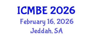 International Conference on Medical and Biomedical Engineering (ICMBE) February 16, 2026 - Jeddah, Saudi Arabia