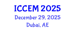 International Conference on Construction Engineering and Management (ICCEM) December 29, 2025 - Dubai, United Arab Emirates