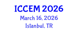 International Conference on Construction Engineering and Management (ICCEM) March 16, 2026 - Istanbul, Turkey
