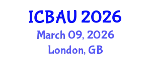 International Conference on Building, Architecture and Urbanism (ICBAU) March 09, 2026 - London, United Kingdom