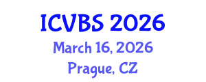 International Conference on Veterinary and Biomedical Sciences (ICVBS) March 16, 2026 - Prague, Czechia