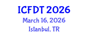 International Conference on Fluid Dynamics and Thermodynamics (ICFDT) March 16, 2026 - Istanbul, Turkey