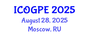 International Conference on Oil, Gas and Petrochemical Engineering (ICOGPE) August 28, 2025 - Moscow, Russia