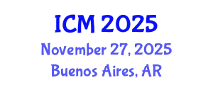 International Conference on Mathematics (ICM) November 27, 2025 - Buenos Aires, Argentina