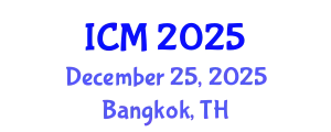 International Conference on Mathematics (ICM) December 25, 2025 - Bangkok, Thailand