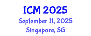 International Conference on Mathematics (ICM) September 11, 2025 - Singapore, Singapore
