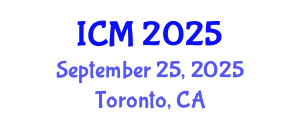 International Conference on Mathematics (ICM) September 25, 2025 - Toronto, Canada