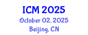 International Conference on Mathematics (ICM) October 02, 2025 - Beijing, China