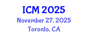 International Conference on Mathematics (ICM) November 27, 2025 - Toronto, Canada