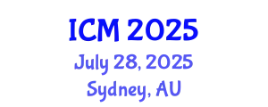 International Conference on Mathematics (ICM) July 28, 2025 - Sydney, Australia