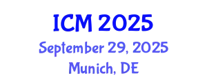 International Conference on Mathematics (ICM) September 29, 2025 - Munich, Germany