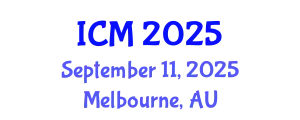 International Conference on Mathematics (ICM) September 11, 2025 - Melbourne, Australia