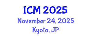 International Conference on Mathematics (ICM) November 24, 2025 - Kyoto, Japan