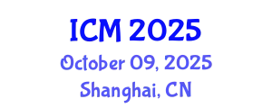 International Conference on Mathematics (ICM) October 09, 2025 - Shanghai, China