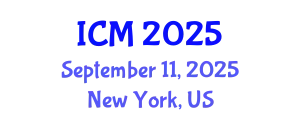 International Conference on Mathematics (ICM) September 11, 2025 - New York, United States