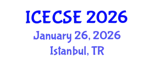 International Conference on Electrical, Computer and Systems Engineering (ICECSE) January 26, 2026 - Istanbul, Turkey