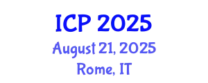 International Conference on Physics (ICP) August 21, 2025 - Rome, Italy