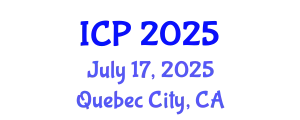 International Conference on Physics (ICP) July 17, 2025 - Quebec City, Canada