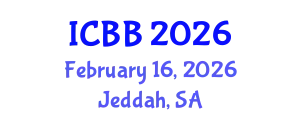 International Conference on Bioinformatics and Bioengineering (ICBB) February 16, 2026 - Jeddah, Saudi Arabia