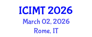 International Conference on Innovation, Management and Technology (ICIMT) March 02, 2026 - Rome, Italy