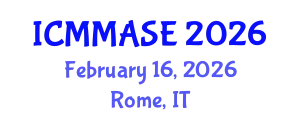 International Conference on Mathematical Methods and Applications in Science and Engineering (ICMMASE) February 16, 2026 - Rome, Italy