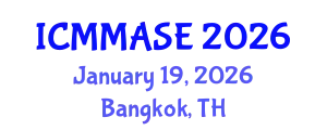 International Conference on Mathematical Methods and Applications in Science and Engineering (ICMMASE) January 19, 2026 - Bangkok, Thailand