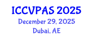 International Conference on Communication, Visual and Performing Arts Studies (ICCVPAS) December 29, 2025 - Dubai, United Arab Emirates