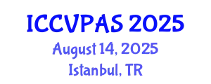 International Conference on Communication, Visual and Performing Arts Studies (ICCVPAS) August 14, 2025 - Istanbul, Turkey