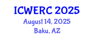 International Conference on Wildlife Ecology, Rehabilitation and Conservation (ICWERC) August 14, 2025 - Baku, Azerbaijan