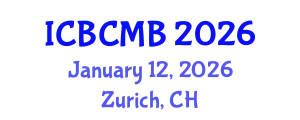 International Conference on Bioinformatics and Computational Molecular Biology (ICBCMB) January 12, 2026 - Zurich, Switzerland