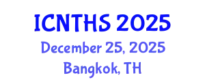 International Conference on Nuclear Thermal Hydraulics and Safety (ICNTHS) December 25, 2025 - Bangkok, Thailand