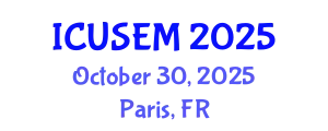 International Conference on Urban Systems Engineering and Management (ICUSEM) October 30, 2025 - Paris, France