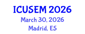 International Conference on Urban Systems Engineering and Management (ICUSEM) March 30, 2026 - Madrid, Spain