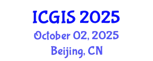 International Conference on Geographic Information Systems (ICGIS) October 02, 2025 - Beijing, China